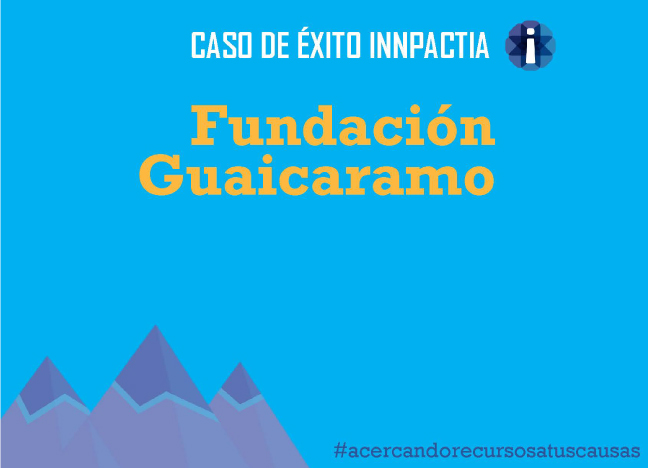 Artículo_Caso_de_exito_Fundación_Guaicaramo_2_small
