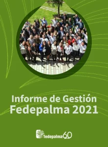 Portada del 'Informe de Gestión Fedepalma 2021' con una foto grupal de empleados sonriendo y el logo de Fedepalma 60.