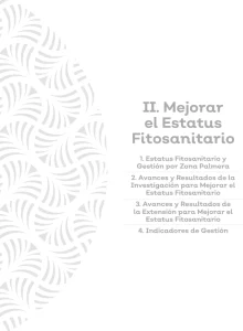 Portada de la Sección II: "Mejorar el Estatus Fitosanitario", con la lista de contenidos que incluye Estatus Fitosanitario, Investigación, Extensión e Indicadores de Gestión.
